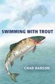 Swimming with Trout Swimming with Trout
