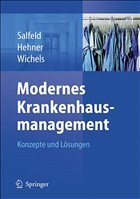 Modernes Krankenhausmanagement - Salfeld, Rainer / Hehner, Steffen / Wichels, Reinhard