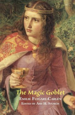 The Magic Goblet - Flygare-Carlen, Emilie; Carlen, Emilie