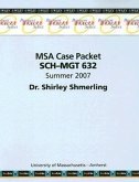 MSA Case Packet Sch-Mgt 632 Summer 2007