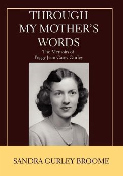 Through My Mother's Words - Broome, Sandra Gurley