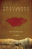 The Trail of the Red Butterfly