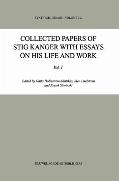 Collected Papers of Stig Kanger with Essays on His Life and Work - Holmström-Hintikka