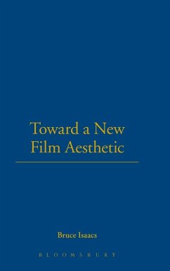 Toward a New Film Aesthetic - Isaacs, Bruce