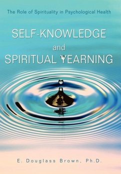 Self-Knowledge and Spiritual Yearning: The Role of Spirituality in Psychological Health