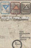 Water, Fire, Wind