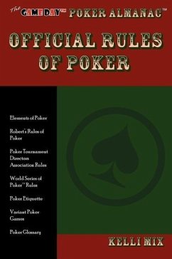 The Game Day Poker Almanac Official Rules of Poker - Mix, Kelli