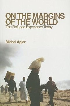 On the Margins of the World - Agier, Michel