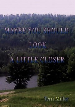 Maybe You Should Look a Little Closer - Miller, Terri