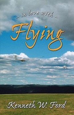 In Love With Flying - Ford, Kenneth W.