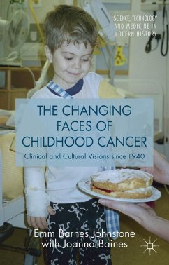 The Changing Faces of Childhood Cancer - Barnes Johnstone, Emm;Loparo, Kenneth A.