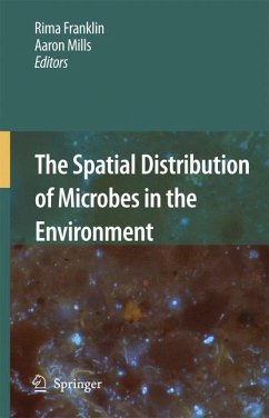 The Spatial Distribution of Microbes in the Environment - Franklin, Rima / Mills, Aaron (eds.)