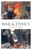 War and Ethics War and Ethics