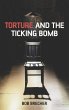 Torture and the Ticking Bomb - Bild 1