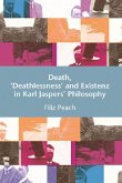 Death, 'Deathlessness' and Existenz in Karl Jaspers' Philosophy