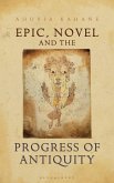 Epic, Novel and the Progress of Antiquity