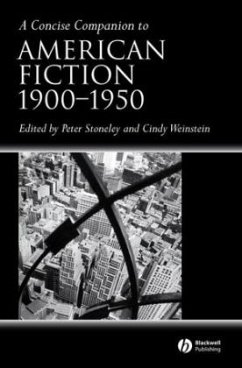 A Concise Companion to American Fiction, 1900 - 1950 - Stoneley