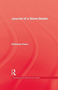 Journal Of A Slave-Dealer - Owen, Nicholas
