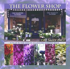 The Flower Shop: A Year in the Life of a Country Flower Shop - Page, Sally