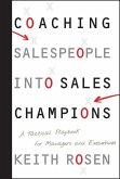 Coaching Salespeople into Sales Champions - A Tactical Playbook for Managers and Executives