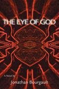The Eye of God - Bourgault, Jonathan R