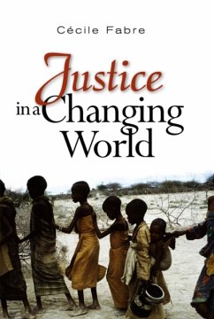 Justice in a Changing World - Fabre, Cecile (University of Edinburgh)
