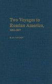 Two Voyages to Russian America 1802-1807