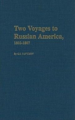 Two Voyages to Russian America 1802-1807 - Davydov, Gavriil