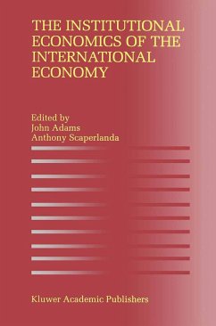The Institutional Economics of the International Economy - Adams