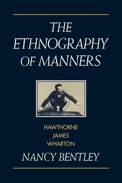 The Ethnography of Manners - Bentley, Nancy