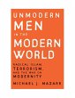 Unmodern Men in the Modern World - Bild 1
