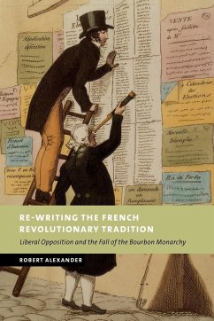 Re-Writing the French Revolutionary Tradition - Alexander, Robert
