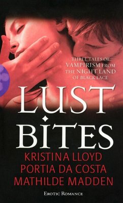 Lust Bites - Lloyd, Kristina; Madden, Mathilde; Da Costa, Portia
