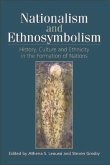 Nationalism and Ethnosymbolism: History, Culture and Ethnicity in the Formation of Nations