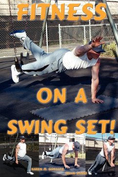 Fitness on a Swing Set - Goeller, Karen M.; Dowd, Brian