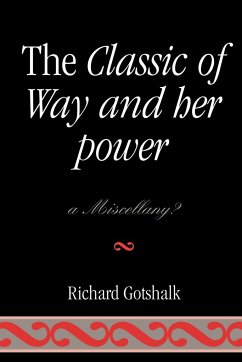 The Classic of Way and her Power - Gotshalk, Richard