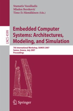 Embedded Computer Systems: Architectures, Modeling, and Simulation - Vassiliadis, Stamatis (Volume ed.) / Berekovic, Mladen / Hämäläinen, Timo D.