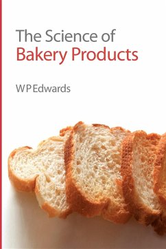 Science of Bakery Products - Edwards, William P