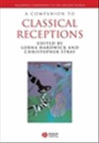 A Companion to Classical Receptions - Hardwick