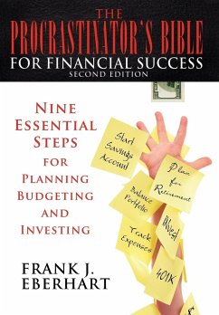The Procrastinator's Bible for Financial Success - Eberhart, Frank J