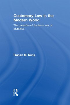 Customary Law in the Modern World - Deng, Francis