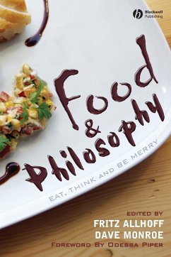 Food and Philosophy - Allhoff, Fritz / Monroe, Dave (eds.)