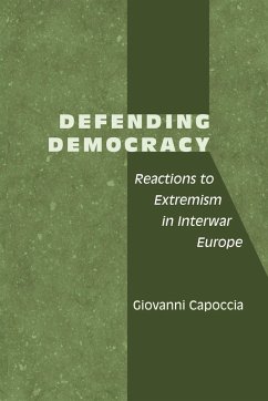 Defending Democracy - Capoccia, Giovanni