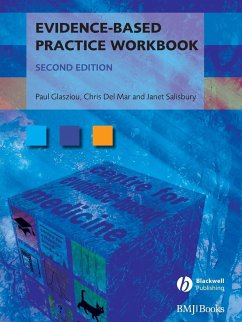 Evidence-Based Practice Workbook - Glasziou, Paul P; Del Mar, Chris; Salisbury, Janet