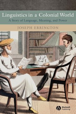 Linguistics in a Colonial World - Errington, Joseph