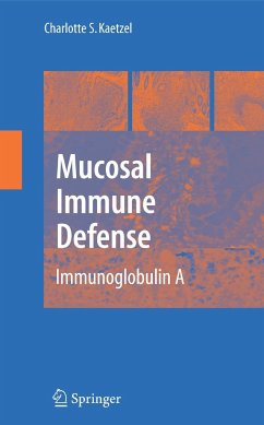 Mucosal Immune Defense: Immunoglobulin a - Kaetzel, Charlotte S. (ed.)