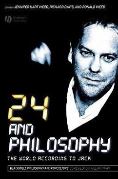 24 and Philosophy - Hart Weed, Jennifer / Davis, Richard / Weed, Ronald
