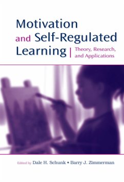 Motivation and Self-Regulated Learning - Schunk, Dale H. / Zimmerman, Barry (eds.)