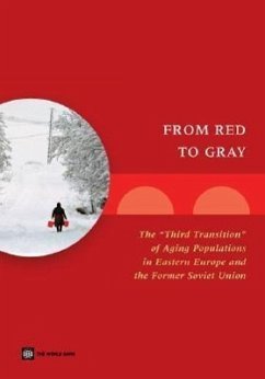 From Red to Gray: The 'third Transition' of Aging Populations in Eastern Europe and the Former Soviet Union - Chawla, Mukesh; Betcherman, Gordon; Banerji, Arup