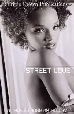 Street Love: A Triple Crown Anthology - Ervin, Keisha; Santiago, Danielle; Carter, Quentin